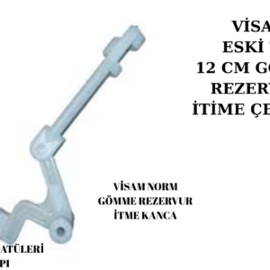VİSAM ESKİ TİP GÖMME REZERVUAR İTME ÇENGELİ